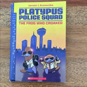 Scholastic Platypus Police Squad: The Frog Who Croaked - Blue and Yellow Cover